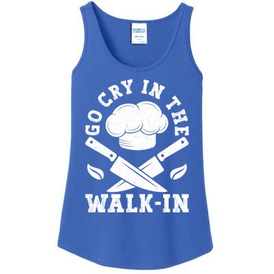 Go Cry In The Walk In Culinary Art Cooking Chef Meaningful Gift Ladies Essential Tank