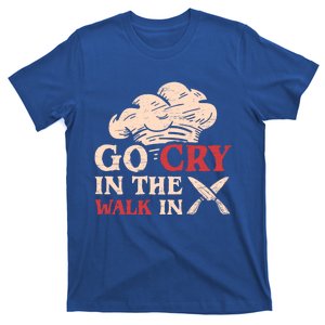 Go Cry In The Walk In Sous Chef Cooking Gift T-Shirt