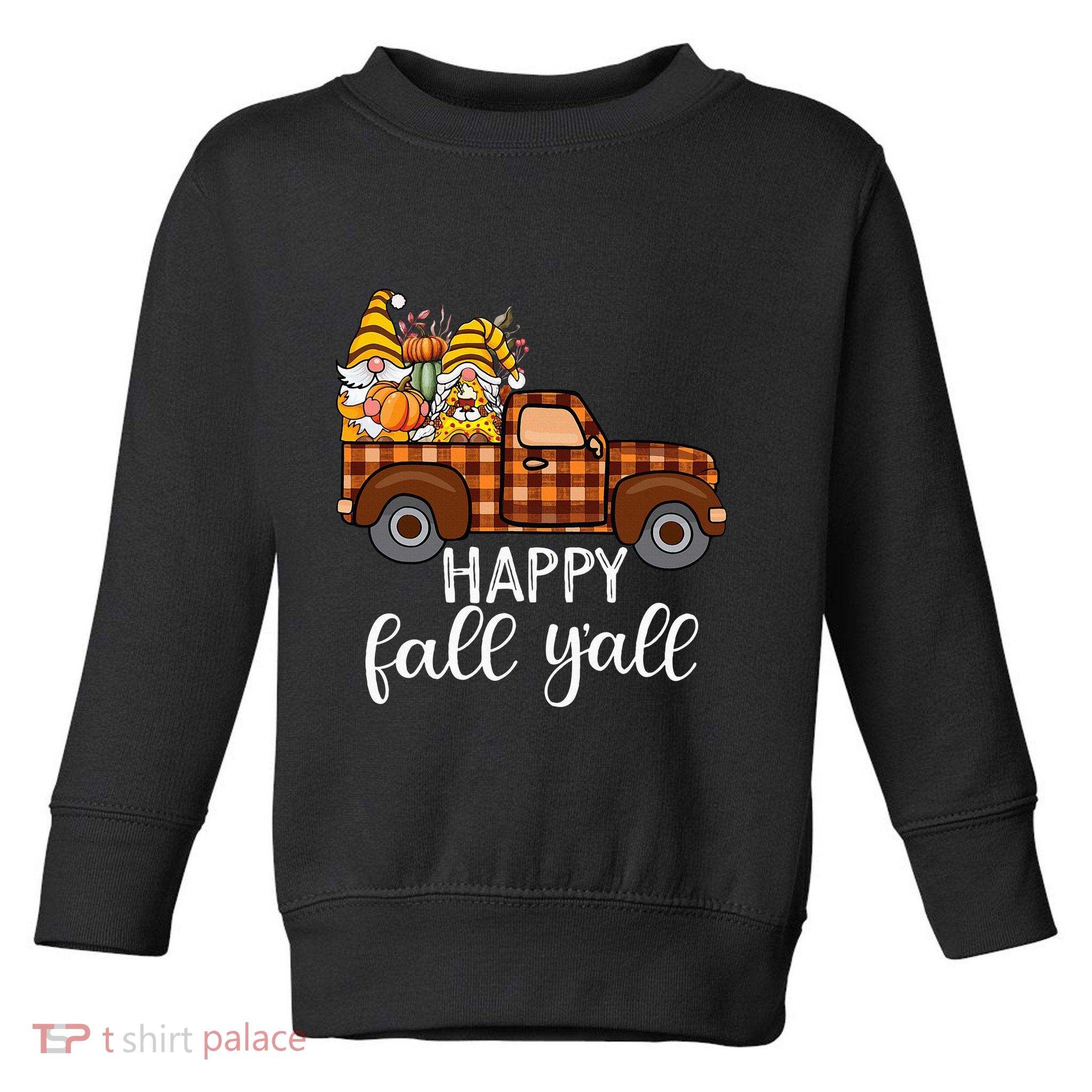 Gnomes Couple In Truck Pumpkin Spice Fall Yall Autumn Gnome Toddler Sweatshirt