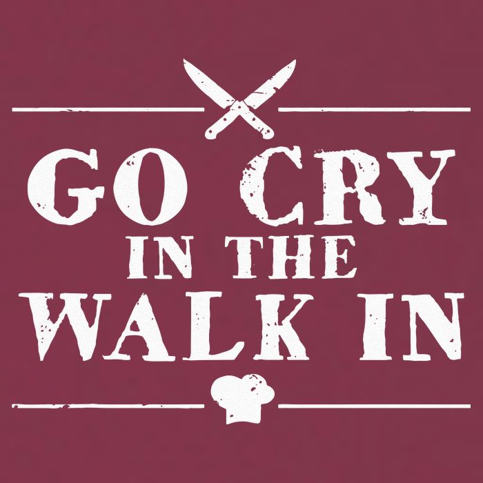 Go Cry In The Walk In Funny Chef 16oz Travel Tumbler