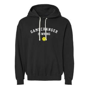 Game Changer Is Wrong Garment-Dyed Fleece Hoodie