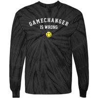 Game Changer Is Wrong Tie-Dye Long Sleeve Shirt