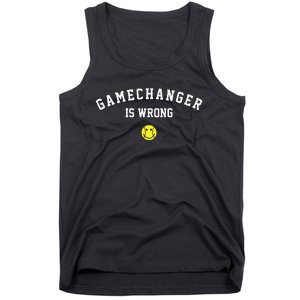 Game Changer Is Wrong Tank Top