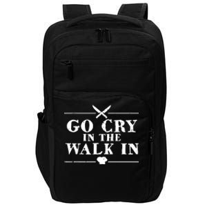 Go Cry In The Walk In Funny Chef Impact Tech Backpack