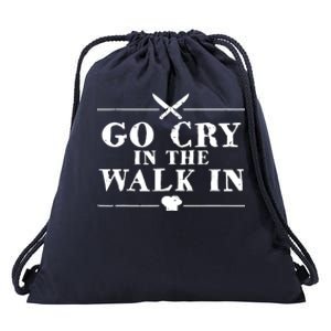 Go Cry In The Walk In Funny Chef Drawstring Bag