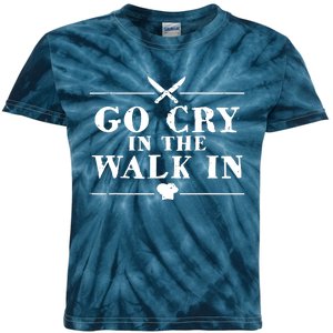 Go Cry In The Walk In Funny Chef Kids Tie-Dye T-Shirt