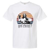 Got Christ Jesus Graphic Christian Funny Garment-Dyed Heavyweight T-Shirt