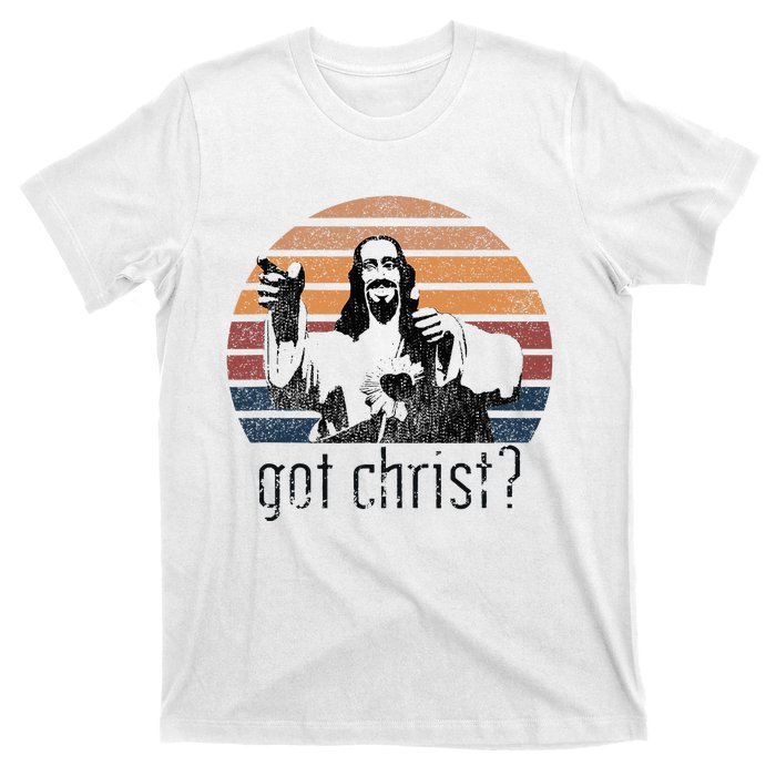 Got Christ Jesus Graphic Christian Funny T-Shirt