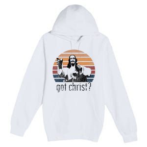 Got Christ Jesus Graphic Christian Funny Premium Pullover Hoodie