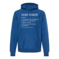 Golf Coach Job Definition Personalized Funny Golf Coach Gift Premium Hoodie