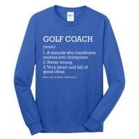 Golf Coach Job Definition Personalized Funny Golf Coach Gift Tall Long Sleeve T-Shirt