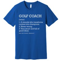 Golf Coach Job Definition Personalized Funny Golf Coach Gift Premium T-Shirt