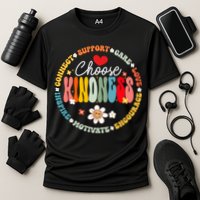 Groovy Choose Kindness Daisy Be Kind Inspirational Gift Cooling Performance Crew T-Shirt