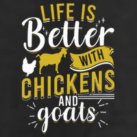 Goats Chickens Life Is Better Funny Farmer Humor Ranch Tumbler
