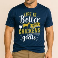 Goats Chickens Life Is Better Funny Farmer Humor Ranch Performance Shirt