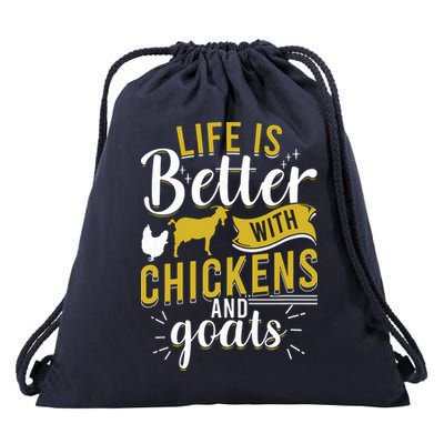 Goats Chickens Life Is Better Funny Farmer Humor Ranch Drawstring Bag
