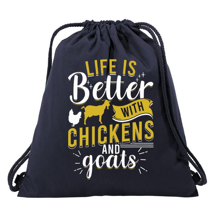 Goats Chickens Life Is Better Funny Farmer Humor Ranch Drawstring Bag