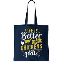 Goats Chickens Life Is Better Funny Farmer Humor Ranch Bag
