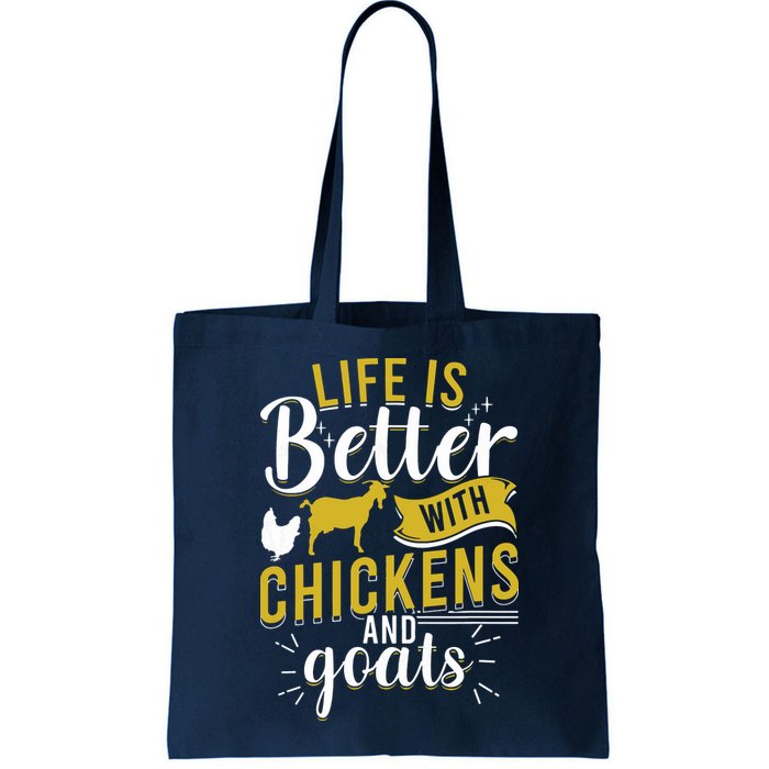 Goats Chickens Life Is Better Funny Farmer Humor Ranch Bag