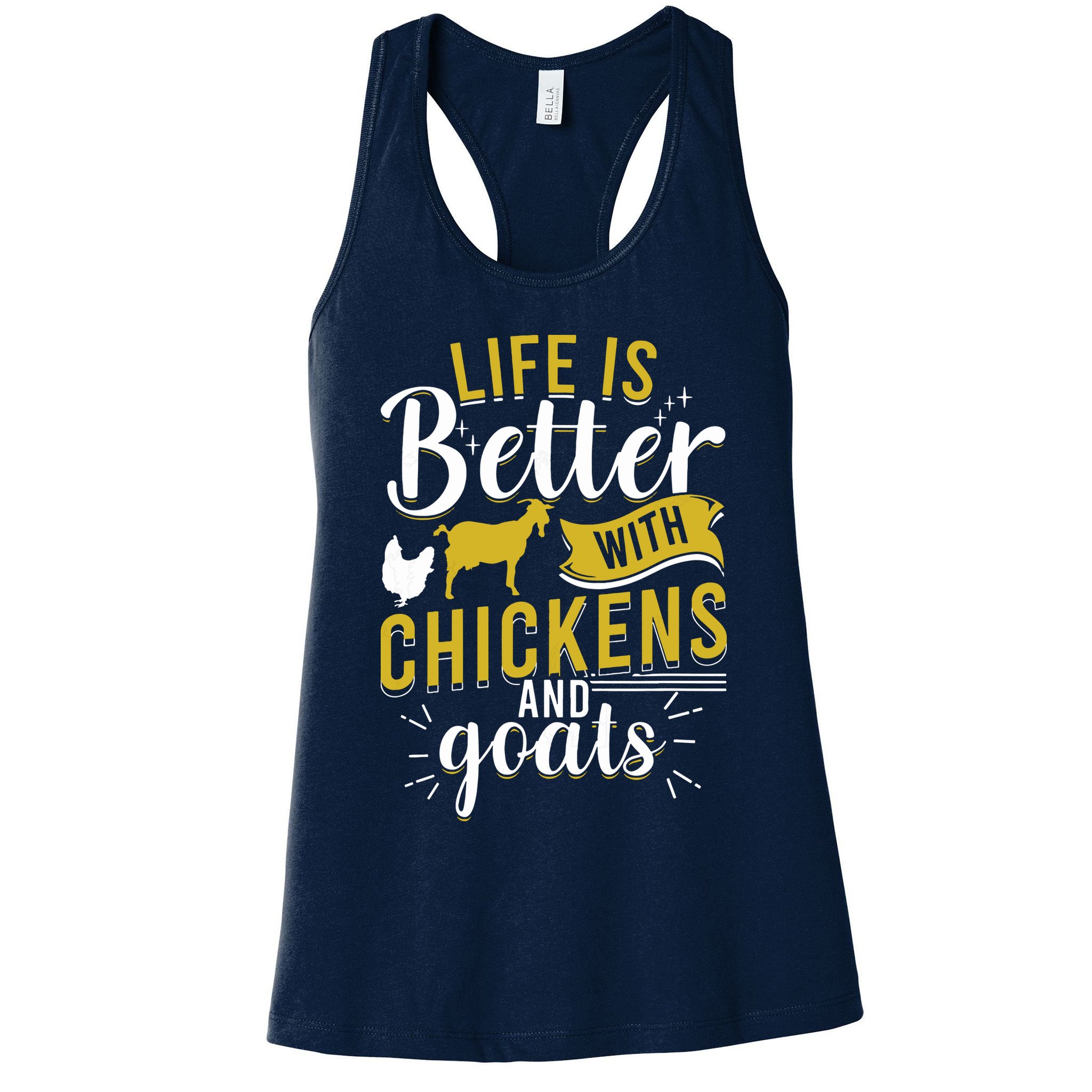 Goats Chickens Life Is Better Funny Farmer Humor Ranch Womens Tank Top