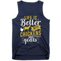 Goats Chickens Life Is Better Funny Farmer Humor Ranch Tank Top