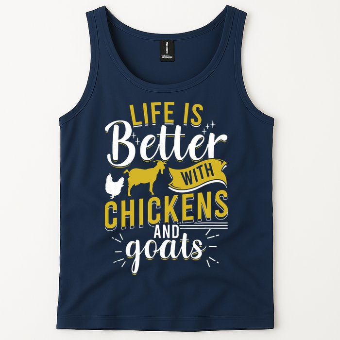 Goats Chickens Life Is Better Funny Farmer Humor Ranch Tank Top