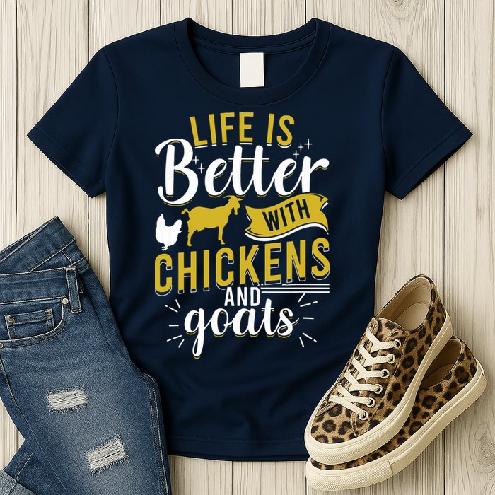 Goats Chickens Life Is Better Funny Farmer Humor Ranch Womens T-Shirt