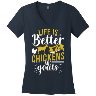 Goats Chickens Life Is Better Funny Farmer Humor Ranch Women's V-Neck T-Shirt