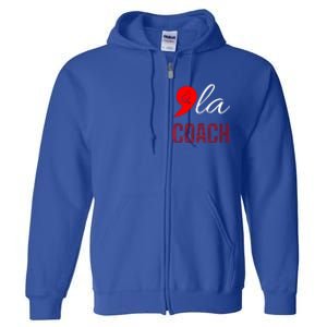 Gift Comma La Kamala Harris Tim Walz Coach 2024 La Comma Cool Gift Full Zip Hoodie