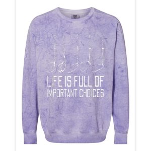 Golf Clubs Life Full Important Choices Funny Golfer Dad Colorblast Crewneck Sweatshirt