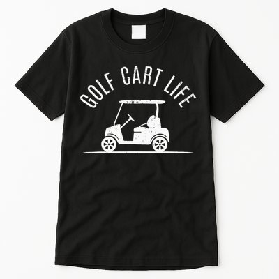 Golf Cart Life Funny Golf Tall T-Shirt