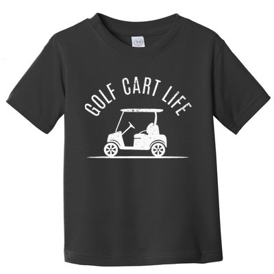 Golf Cart Life Funny Golf Toddler T-Shirt
