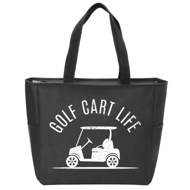 Golf Cart Life Funny Golf Zip Tote Bag