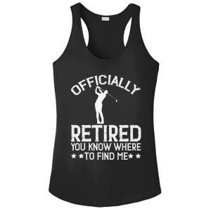 Golf Course Ly Retired 2025 You Know Where Find Me Ladies PosiCharge Competitor Racerback Tank