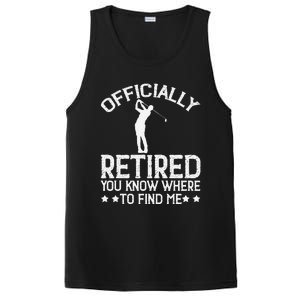 Golf Course Ly Retired 2025 You Know Where Find Me PosiCharge Competitor Tank