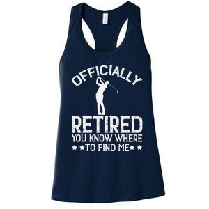 Golf Course Ly Retired 2025 You Know Where Find Me Women's Racerback Tank