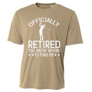 Golf Course Ly Retired 2025 You Know Where Find Me Cooling Performance Crew T-Shirt