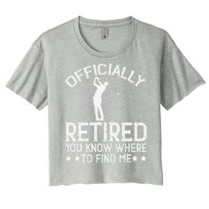 Golf Course Ly Retired 2025 You Know Where Find Me Women's Crop Top Tee