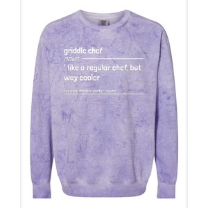 Griddle Chef Like Regular But Way Cooler Funny Colorblast Crewneck Sweatshirt