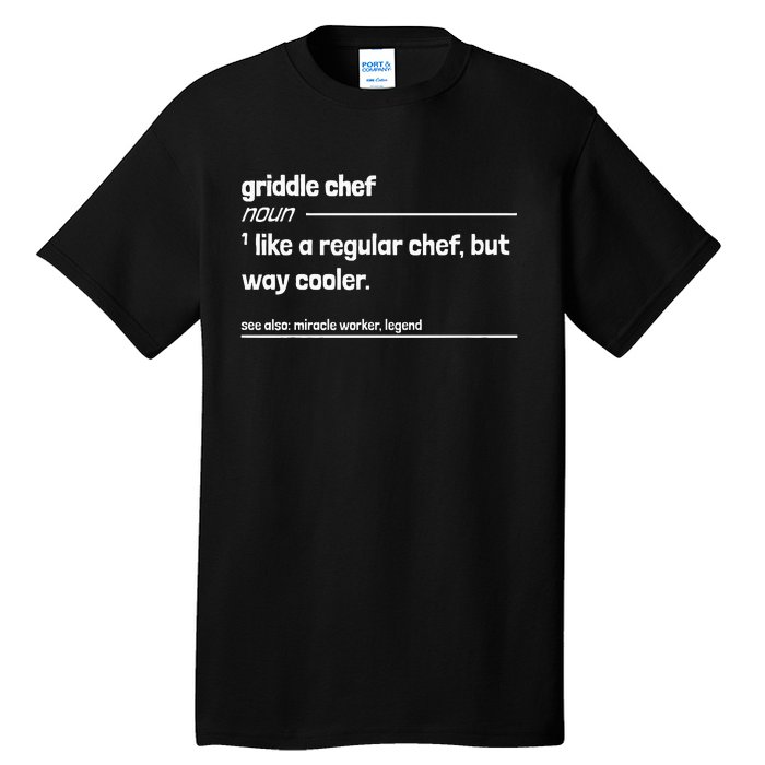 Griddle Chef Like Regular But Way Cooler Funny Tall T-Shirt