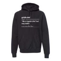 Griddle Chef Like Regular But Way Cooler Funny Premium Hoodie