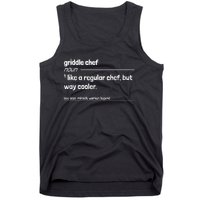 Griddle Chef Like Regular But Way Cooler Funny Tank Top