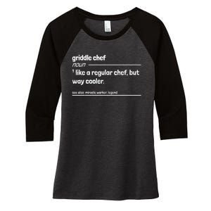 Griddle Chef Like Regular But Way Cooler Funny Women's Tri-Blend 3/4-Sleeve Raglan Shirt