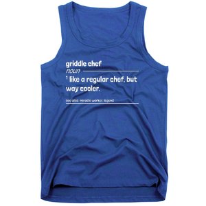 Griddle Chef Like Regular But Way Cooler Tank Top