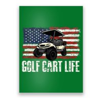 Golf Cart Life Golf Lover Golfing Golfer Putter Poster