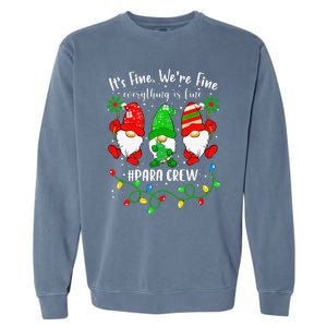 Gnomes Christmas Light Im Fine Everything Is Fine Para Crew Garment-Dyed Sweatshirt