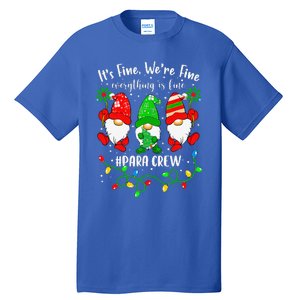 Gnomes Christmas Light Im Fine Everything Is Fine Para Crew Tall T-Shirt