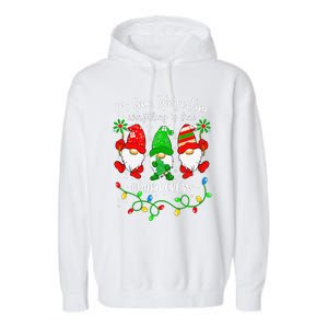 Gnomes Christmas Light Im Fine Everything Is Fine Para Crew Garment-Dyed Fleece Hoodie