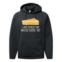 Grilled Cheese Lover I Just Really Like Grilled Cheese Performance Fleece Hoodie