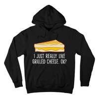 Grilled Cheese Lover I Just Really Like Grilled Cheese Hoodie